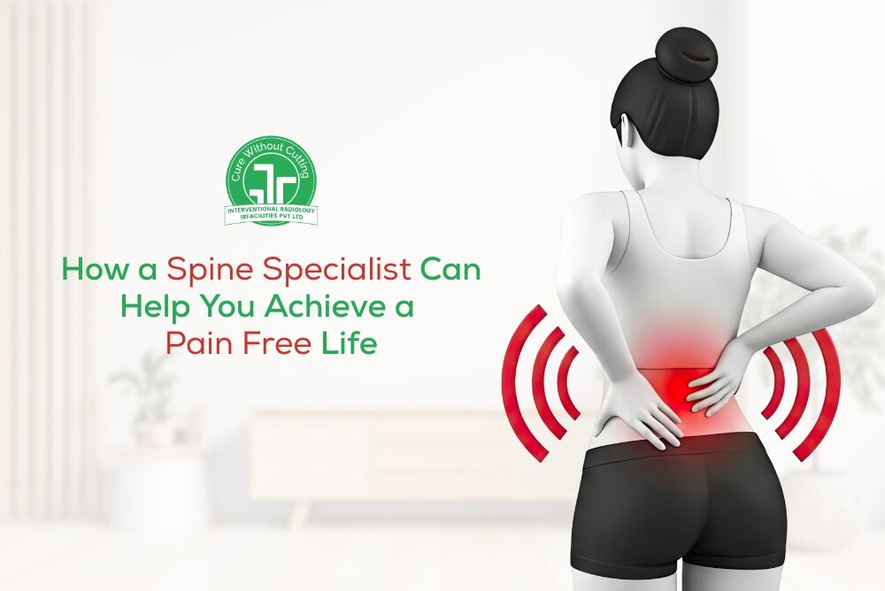 How a Spine Specialist Can Help You Achieve a Pain Free Life